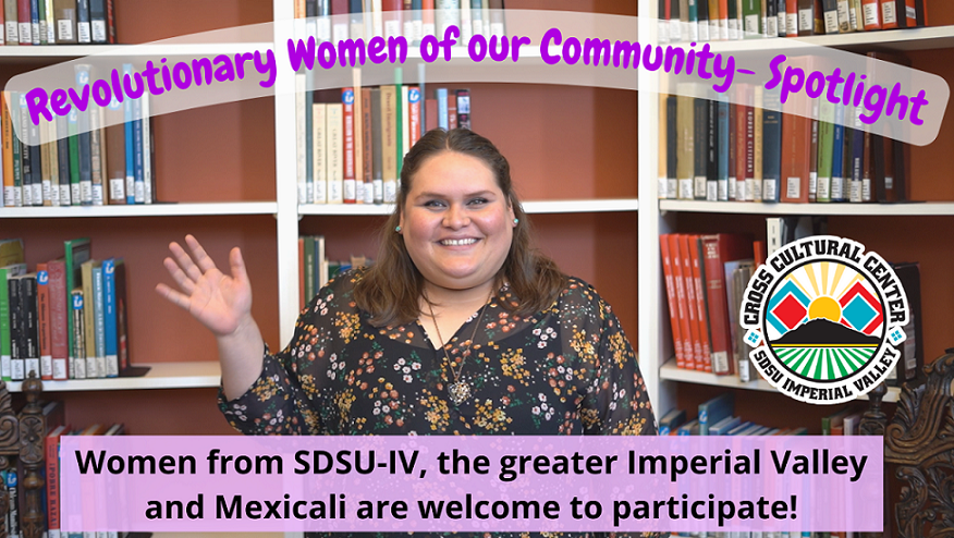 woman from SDSU-IV, the greater Imperial Valley and Mexicali